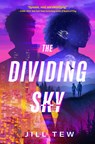The Dividing Sky - Jill Tew - 9780593710388