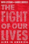 The Fight of Our Lives: AIDS in America - David Levithan - 9780593710937