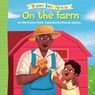 On the Farm: A Brown Baby Parade Book - Nikki Shannon Smith ; Amanda Quartey - 9780593711460
