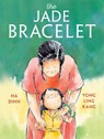 The Jade Bracelet - Ha Dinh ; Yong Ling Kang - 9780593711781
