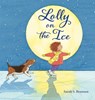 Lolly on the Ice - Sarah S. Brannen - 9780593711811