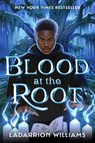Blood at the Root - LaDarrion Williams - 9780593711934