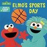 Elmo's Sports Day (Sesame Street) - Cat Reynolds - 9780593712382