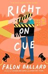 Right on Cue - Falon Ballard - 9780593712900