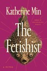 The Fetishist - Katherine Min - 9780593713662