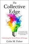 The Collective Edge - Colin M. Fisher - 9780593715345
