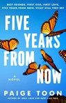 Five Years from Now - Paige Toon - 9780593715567