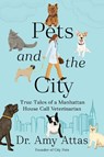 Pets and the City - Amy Attas - 9780593715673