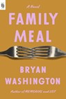 Family Meal - Bryan Washington - 9780593716168