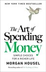 Art of Spending Money - Morgan Housel - 9780593716625
