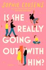 Is She Really Going Out with Him? - Sophie Cousens - 9780593718902