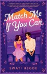 Match Me If You Can - Swati Hegde - 9780593722916