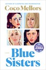 Mellors, C: Blue Sisters: A Read with Jenna Pick - Coco Mellors - 9780593723760