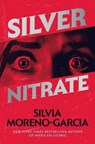 Silver Nitrate - Silvia Moreno-Garcia - 9780593724156
