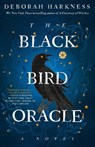 The Black Bird Oracle - Deborah Harkness - 9780593724798