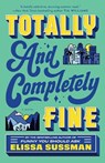 Totally and Completely Fine - Elissa Sussman - 9780593725177