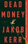 Dead Money - Jakob Kerr - 9780593726723