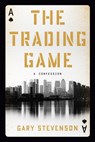 Stevenson, G: Trading Game - Gary Stevenson - 9780593727218