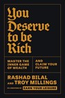 You Deserve to Be Rich - Rashad Bilal ; Troy Millings - 9780593728208