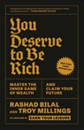 You Deserve to Be Rich - Rashad Bilal ; Troy Millings - 9780593728215