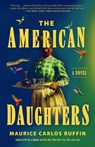 American Daughters - Maurice Carlos Ruffin - 9780593729410