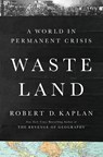 Waste Land - Robert D. Kaplan - 9780593730324