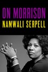 On Morrison - Namwali Serpell - 9780593732915