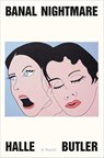 Banal Nightmare - Halle Butler - 9780593733837
