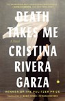 Death Takes Me - Cristina Rivera Garza - 9780593737026