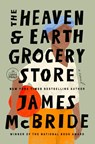 The Heaven & Earth Grocery Store - James McBride - 9780593743775