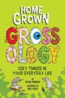 Homegrown Grossology - Sylvia Branzei - 9780593752425