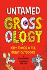 Untamed Grossology - Sylvia Branzei - 9780593752470