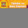 Tembo the Baby Elephant - Sarah Jospitre - 9780593752708