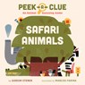 Peek-a-Clue: Safari Animals - Gideon Sterer - 9780593753583