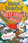 Bridget Vanderpuff and the Great Airship Robbery #3 - Martin Stewart - 9780593754122