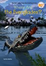 Where Are the Everglades? - Nico Medina - 9780593754979