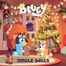 Bluey: Jingle Bells: A Sing-Along Book - Penguin Young Readers Licenses - 9780593755099