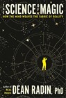 The Science of Magic - Dean Radin - 9780593797570