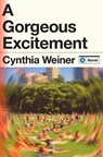 A Gorgeous Excitement - Cynthia Weiner - 9780593798843