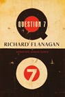 Question 7 - Richard Flanagan - 9780593802335