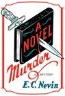 A Novel Murder: A Mystery - E. C. Nevin - 9780593803004
