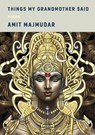 Things My Grandmother Said - Amit Majmudar - 9780593803165