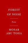 Forest of Noise - Mosab Abu Toha - 9780593803981