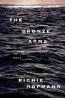 The Bronze Arms - Richie Hofmann - 9780593804742