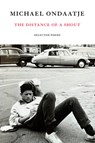 The Distance of a Shout: Selected Poems - Michael Ondaatje - 9780593805015