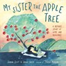 My Sister the Apple Tree - Jordan Scott ; Jamal Saeed - 9780593808412