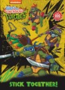 Stick Together! (Tales of the Teenage Mutant Ninja Turtles) - Random House - 9780593808757