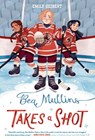 Bea Mullins Takes a Shot - Emily Deibert - 9780593808924