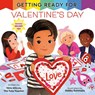 Getting Ready for Valentine's Day - Vera Ahiyya ; Debby Rahmalia - 9780593809549