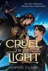 Cruel Is the Light - Sophie Clark - 9780593810750